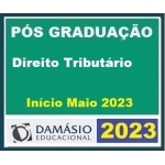 Pós Graduação - Direito Tributário - Turma Maio 2023 - 12 meses (DAMÁSIO 2023.1)